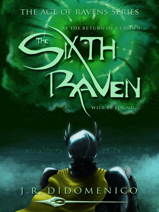Title details for The Sixth Raven by J.R. DiDomenico - Available